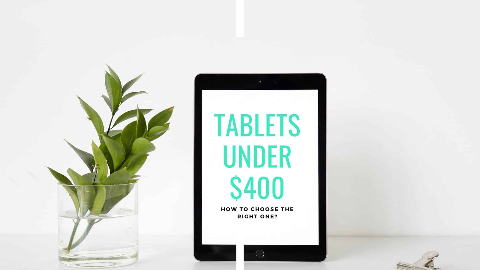 Tablet By Price - Tablet Geeky