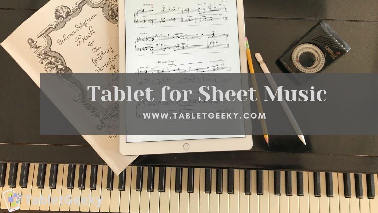 9-best-tablet-for-sheet-music-required-of-musician-in-2023