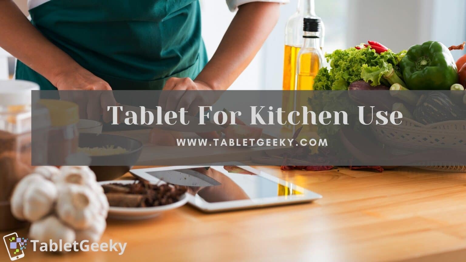 8 Best Tablets For Kitchen Use and Online Recipes In 2023 Tablet Geeky