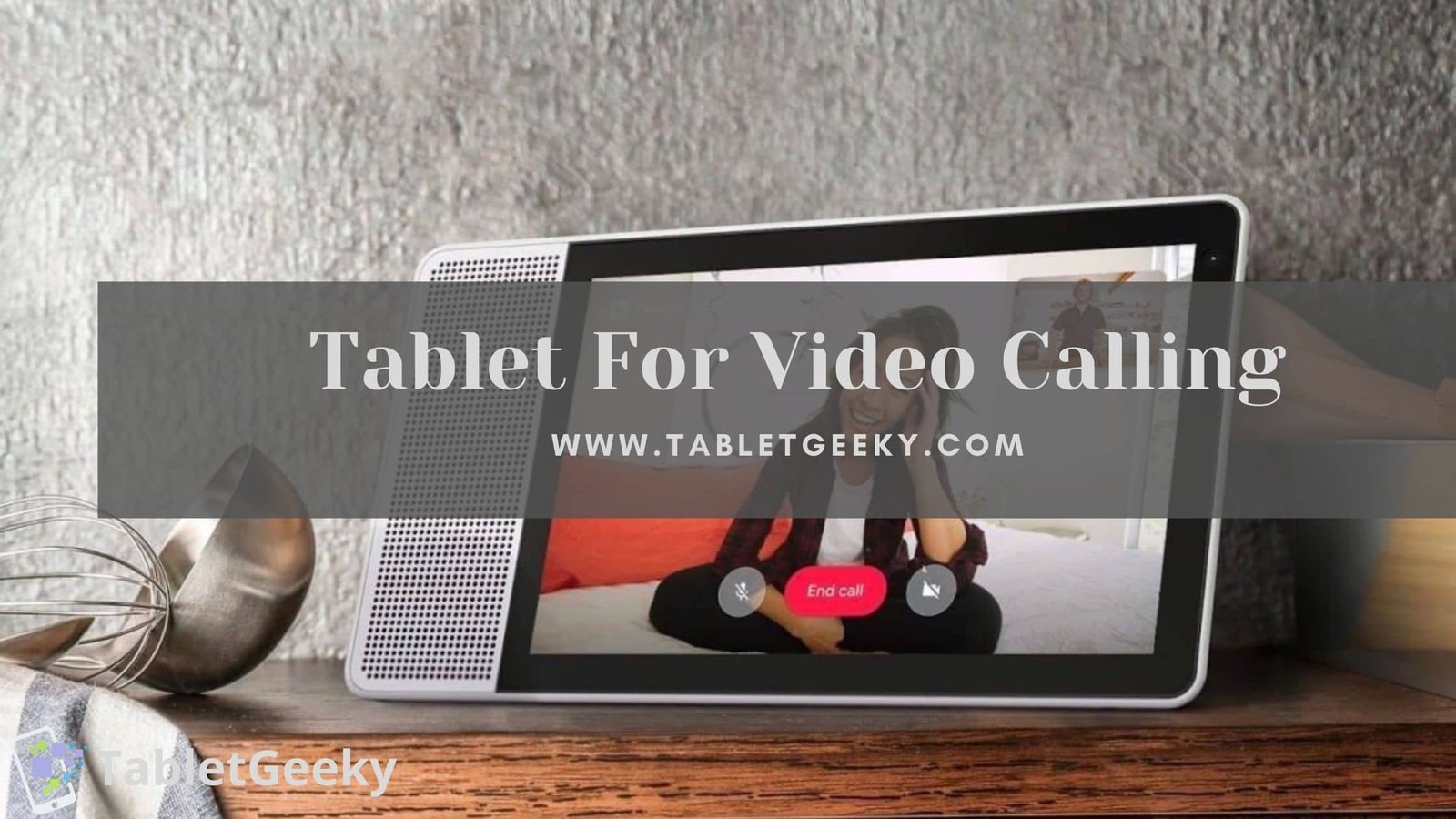 best tablet for video calling